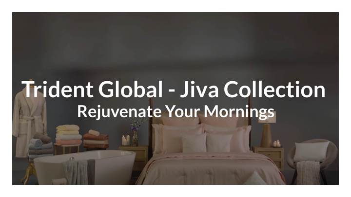 Trident Global – Jiva Collection
